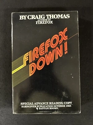 Craig Thomas FIREFOX DOWN! Special ARC 1983 sequel to FIREFOX - Image 1 of 4