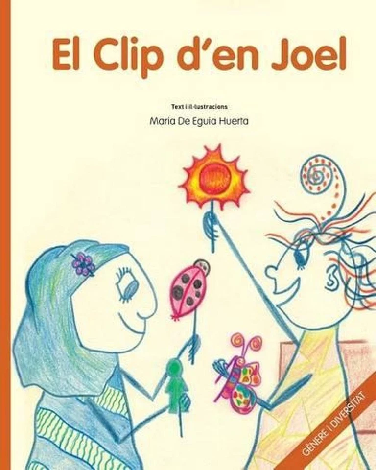 El clip d'en Joel: G?nere i Diversitat by Maria De Eguia Huerta (Catalan) Paperb - Image 1 of 1