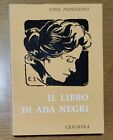 libro Nino Podenzani IL LIBRO DI ADA NEGRI (1969, Ceschina) ed. limitata 476/500