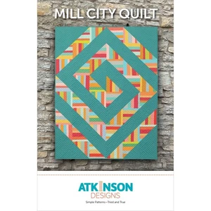 MILL CITY Quilt Pattern ~ Atkinson Designs ~ FQ Friendly ~ Baby Lap Twin Queen - Picture 1 of 2