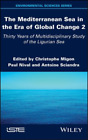 Christophe Migon The Mediterranean Sea In The Era Of Global Change 2 (Hardback)