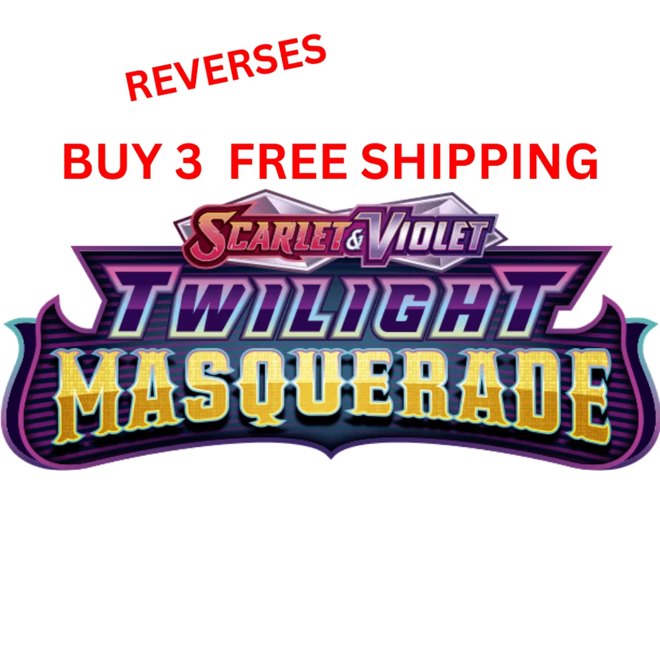 TWILIGHT MASQUERADE Pokémon 1 - 167 PICK YOUR OWN REV HOLOS 3+ FREE SHIP LP/NM - Image 1 of 1