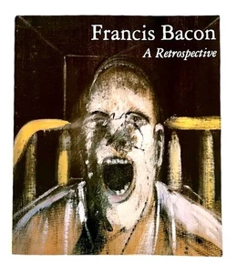 FRANCIS BACON ~ A RETROSPECTIVE ~  1999 ~ Peppiatt/ Farr/ Yard ~ Very Good - Foto 1 di 6