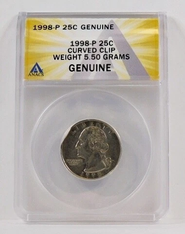 1998-P 25c Curved Clip*Weight 5.50 Grams*Certified Genuine by ANACS Cover