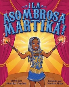 La Asombrosa Martika! by Martika Daniels (Spanish) Paperback Book - Picture 1 of 1