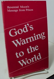 God's Warning to the World - Reverend Moon's Message from Prison - 1985 - Imagen 1 de 2
