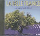 La Belle France: Music Inspired By France CD