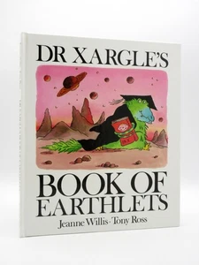 Dr Xargle's Book of Earthlets *SIGNED* TONY ROSS 1988 1st Edition JEANNE WILLIS - Picture 1 of 10