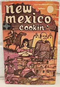 NEW MEXICO COOKIN COOKBOOK 1976 TEX-MEX MEXICAN VINTAGE AMARILLO 70s TOURISM - Picture 1 of 10