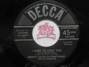 Andrews Sisters & T. Dorsey – I Used To Love You / How Many Times 45 RPM VG (O6) - Picture 1 of 2
