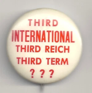3rd International Reich 3rd Term? Anti FDR Pro Willkie Slogan Pin 1940 - Picture 1 of 2