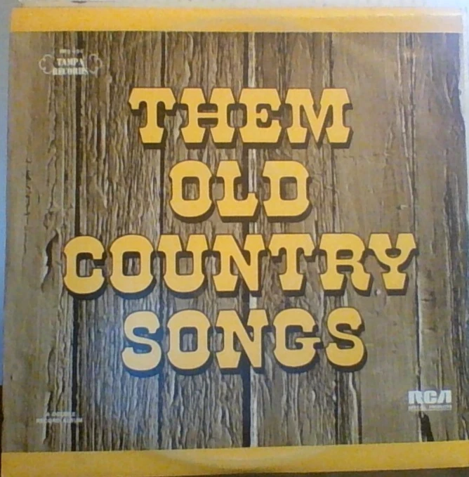 THEM OLD COUNTRY SONGS - JIM REEVES - CHET ATKINS - WAYLON - HANK SNOW - DOLLY - Image 1 of 1