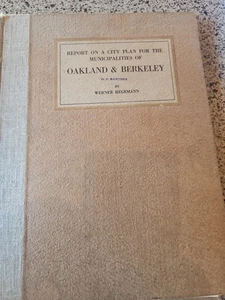 1915 Report on a City Plan for Oakland and Berkeley by Werner Hegemann - Picture 1 of 8