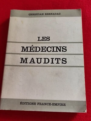 Les Médecins Maudits - Christian Bernadac (expériences médicales concentration) - Photo 1/3