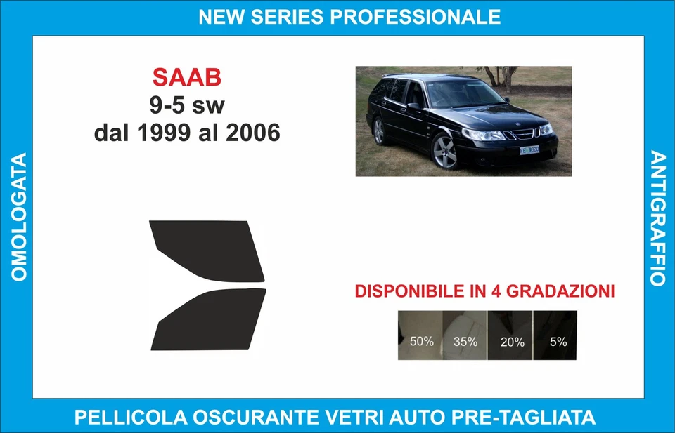 pellicole oscuranti vetri saab 9-5 sw dal 1999-2006  kit anteriore - Imagen 1 de 1