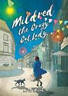 Mildred The Crazy Cat Lady By K S Horak