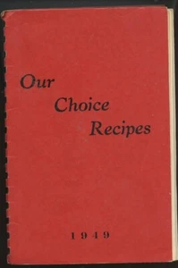 VINTAGE 1949 OUR CHOICE RECIPES BLESSED SACRAMENT CHURCH COOKBOOK WATERLOO IOWA - Bild 1 von 3