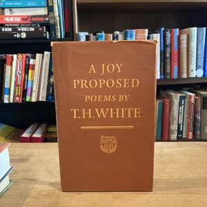 1/500 LIMITED HC - T. H. White A JOY PROPOSED - SIGNED BY INTRO AUTHOR: SPRAGUE - Picture 1 of 11
