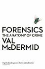 Forensics: The Anatomy of Crime (Wellcome Collection) by Val McDermid 1781251703