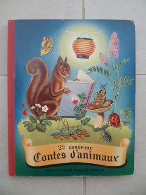 ALBUM NESTLE PETER  - CAILLER - KOHLER: 24 contes d'animaux 1953 - COMPLET  - Photo 1/2