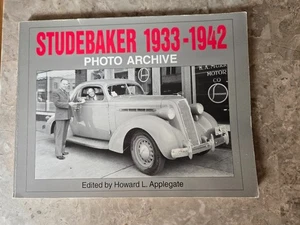 STUDEBAKER 1933 - 1942 PHOTO ARCHIVE, H Applegate, c. 1995 - Picture 1 of 3