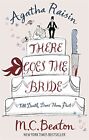 Agatha Raisin: There Goes The Bride-M.C. Beaton-Hardcover-1845299531-Good