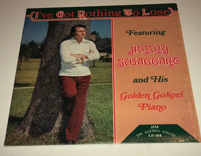 Jimmy Swaggart I’ve Got Nothing To Lose  LP 104 Gospel LP 22S - Image 1 of 4