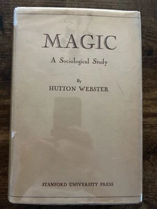 1st EDITION Magic: A Sociological Study (1948) Hutton Webster - Imagen 1 de 17