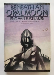 Eric Van Lustbader: BENEATH AN OPAL MOON (1st edition, HC, 1980) - Picture 1 of 6