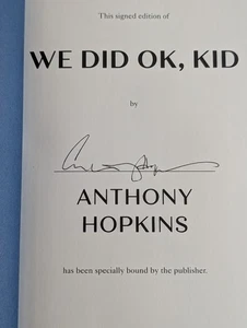 Sir Anthony Hopkins We Did Ok Kid Signed Autographed Book IN HAND - Picture 1 of 3