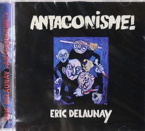 Eric Delaunay-Antagonisme! French prog cd - Bild 1 von 1