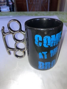 COME AT ME BRO - Coffee Tea Mug Cup 14 Oz W Hard Knuckles Handle. Gag/joke - Picture 1 of 6