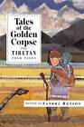 Tales of the Golden Corpse: Tibetan Folk Tales par Sandra Benson (anglais) Paperb