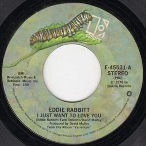 Eddie Rabbitt - I Just Want To Love You - Elektra - E-45531 - 7", Single, Styren - Picture 1 of 3