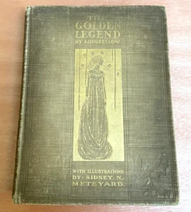 The Golden Legend; Longfellow; Illust. Sidney H Meteyard 1910 Rare 1st edition - Picture 1 of 24