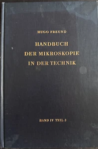 #K0103-Handbuch der Mikroskopie in der Technik Band IV Teil 3 Hugo Freund Buch - Picture 1 of 2