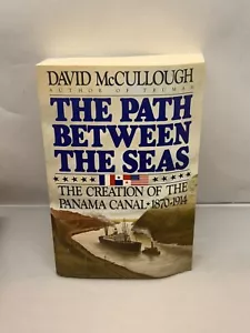 The Path Between the Seas, Creation of the Panama Canal, David McCullough, 1977 - Picture 1 of 7