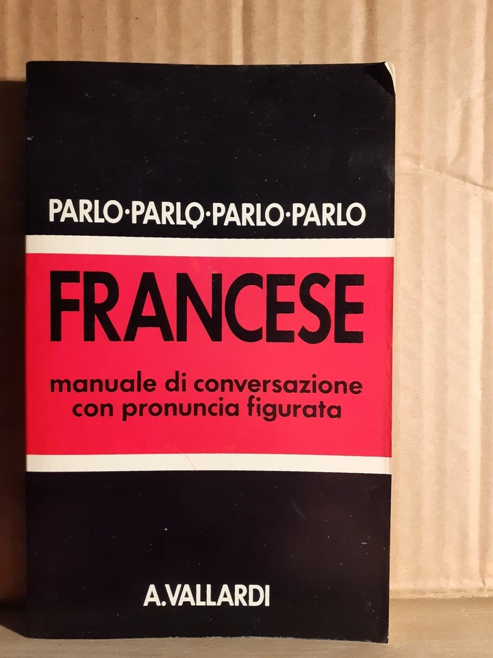 Francese manuale di conversazione con pronuncia figurata -  Lori - vallardi 1989 - Image 1 of 1