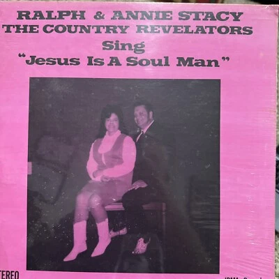 SEALED LP Gospel Country Revelators Sing "Jesus Is A Soul Man" Ralph Annie Stacy - Image 1 of 2