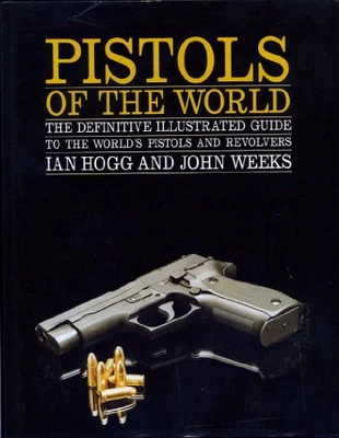 Pistols of the World by Weeks, John S. Hardback Book The Cheap Fast Free Post - Image 1 of 2