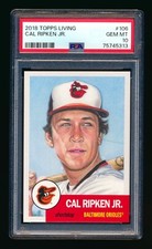 2018 TOPPS LIVING #106 CAL RIPKEN JR BALTIMORE ORIOLES LEGEND PSA 10 GEM MINT!