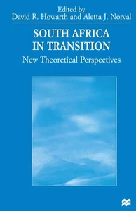 South Africa in Transition New Theoretical Perspectives - David Howarth (#40) - Imagen 1 de 1