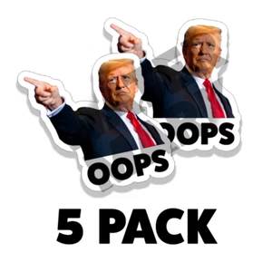 Donald Trump OOPS Stickers Decal Car Gas Pump Station 2" Trump Sticker 5PK - Picture 1 of 4