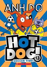 Soccer Time! (Hot Dog! #13) by Anh Do Paperback Book NEW AU Free Shipping