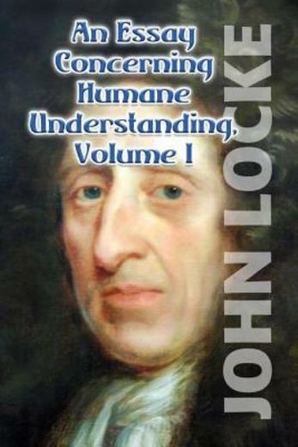 An Essay Concerning Humane Understanding, Volume I 9781533332721| eBay