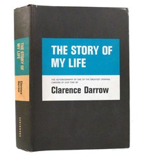 Clarence Darrow THE STORY OF MY LIFE   3rd Printing