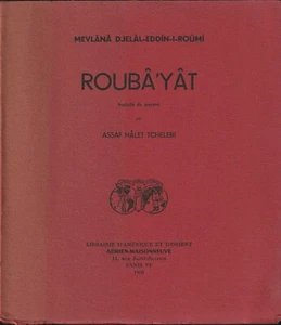 ROUBA YAT. MEVLANA DJELAL-EDDIN-I-ROUMI. A. MAISONNEUVE. 1950. ISLAM. MYSTICISME - Picture 1 of 1