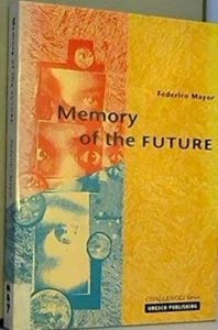 Memory of the Future by Federico Mayor - Picture 1 of 1