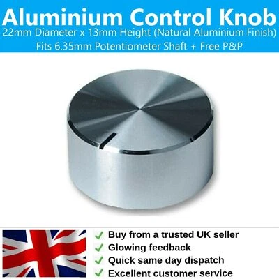 22mm x 13mm Aluminium Control Knob for 6mm Potentiometer Shaft / HiFi Amp Volume - Image 1 of 4