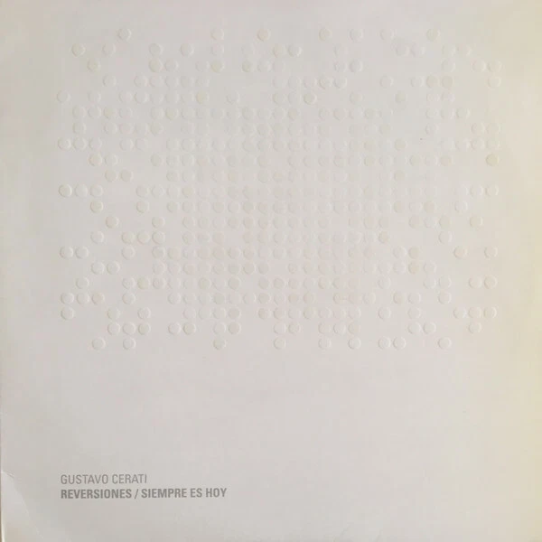 Vinilo Gustavo Cerati REVERSIONES Siempre es Hoy LP - nuevo sellado Foto 1 de 1